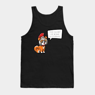 The Glory Of Rome Is Eternal - Ancient Roman Legionary Dog Tank Top